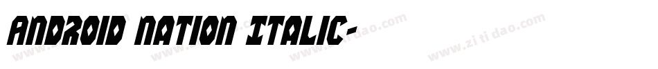 Android Nation Italic字体转换